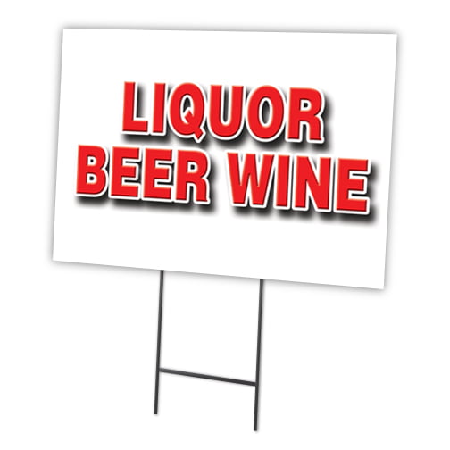 Liquor Beer Wine Yard Sign & Stake outdoor plastic coroplast window 